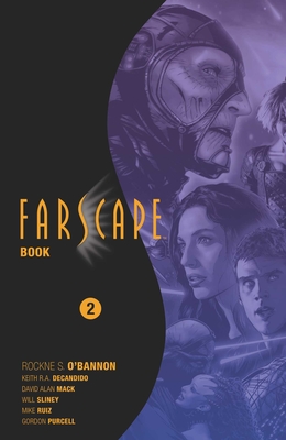 Farscape Omnibus Book Two - Rockne S. O'bannon
