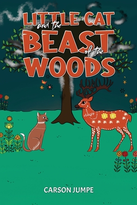 Coperta cărții 'Little Cat and the Beast of the Woods - Carson Jumpe'