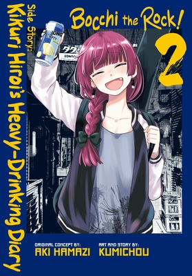 Bocchi the Rock! Side Story: Kikuri Hiroi's Heavy-Drinking Diary, Vol. 2 - Aki Hamazi