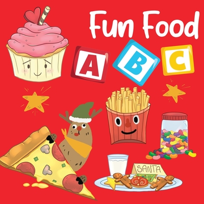 Fun Food ABC: My first Alphabet for Toddler and Preschool with famous food - 