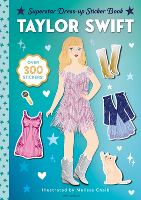 Taylor Swift Superstar Dress-Up Sticker Book: Over 300 Stickers! -