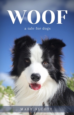 Woof (Unabridged) - Mary Alcott