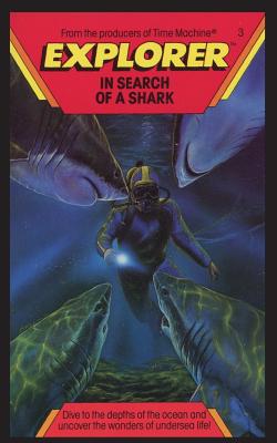 Explorer, In Search of A Shark - Peter Lerangis