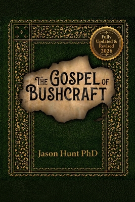 Coperta cărții 'The Gospel of Bushcraft - Jason A. Hunt'