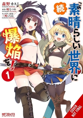 Konosuba: Even More Explosions on This Wonderful World!, Vol. 1 (Manga): Volume 1 - Kasumi Morino