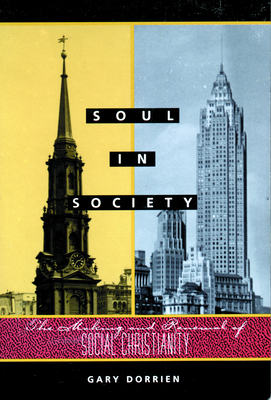 Soul in Society - Gary Dorrien