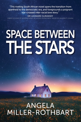 Space Between The Stars - Angela Rothbart