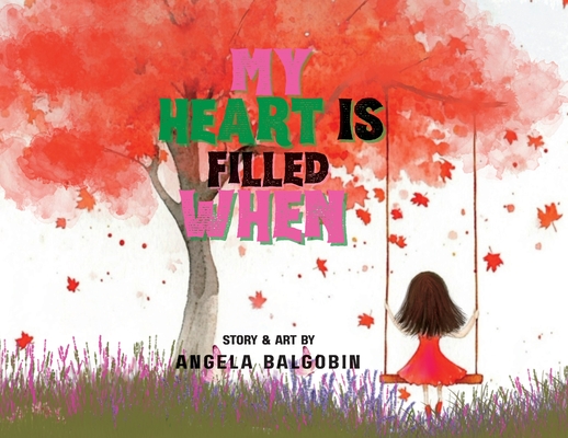 My Heart Is Filled When - 