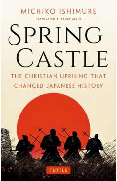 Spring Castle: A Novel by Michiko Ishimure - Michiko Ishimure