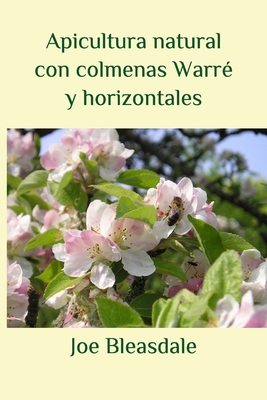 Apicultura natural con colmenas Warré y horizontales - Llorenç Crespo
