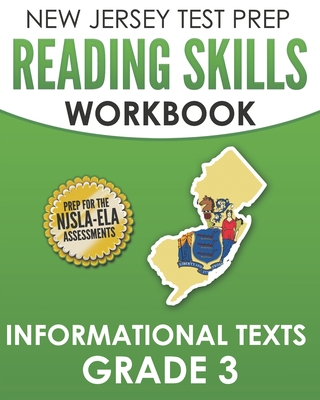 NEW JERSEY TEST PREP Reading Skills Workbook Informational Texts Grade 3: Preparation for the NJSLA-ELA - J. Hawas