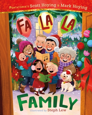 Fa La La Family - Scott Hoying