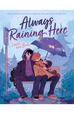 Coperta cărții 'Always Raining Here - Hazel And Bell'