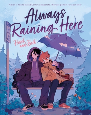 Always Raining Here - Hazel And Bell