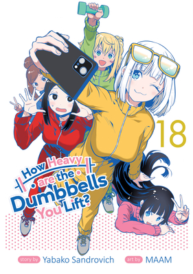 How Heavy Are the Dumbbells You Lift? Vol. 18 - Yabako Sandrovich