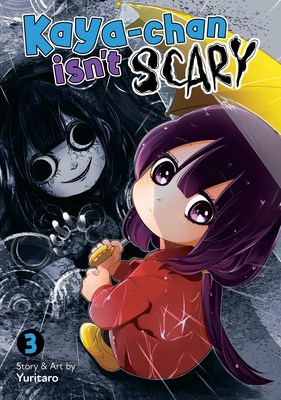 Kaya-Chan Isn't Scary Vol. 3 -