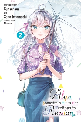 Alya Sometimes Hides Her Feelings in Russian, Vol. 2 (Manga) - Saho Tenamachi