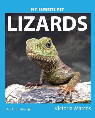 My Favorite Pet: Lizards - Victoria Marcos