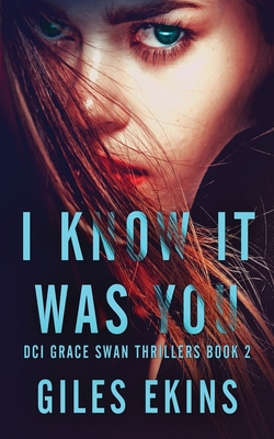 I Know It Was You - Giles Ekins