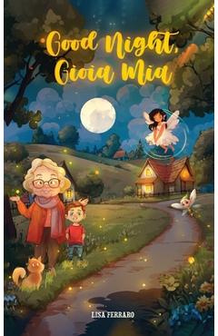 Coperta cărții 'Good Night Gioia Mia: A Story of Joy - Lisa Ferraro'