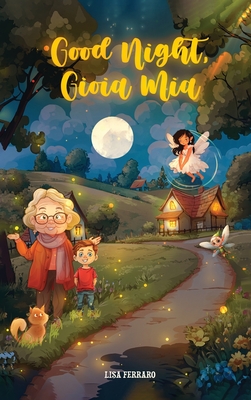 Coperta cărții 'Good Night Gioia Mia: A Story of Joy - Lisa Ferraro'