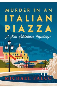 Coperta cărții 'Murder in an Italian Piazza - Michael Falco'