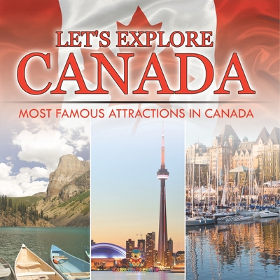 Coperta cărții 'Let's Explore Canada (Most Famous Attractions in Canada) -'