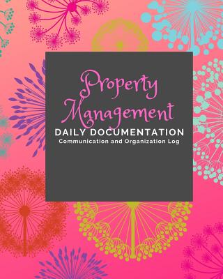 Property Management: Documentation and Communication Logs - Ashkil Press