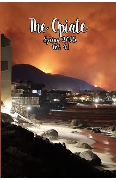 The Opiate: Spring 2025, Vol.41 - Genna Rivieccio
