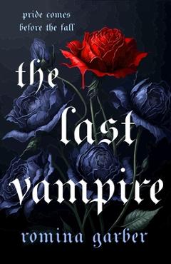 Poza produsului The Last Vampire - Romina Garber
