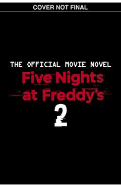 Coperta cărții 'Five Nights at Freddy's Movie Novel #2 - Scott Cawthon'