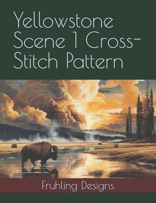 Yellowstone Scene 1 Cross-Stitch Pattern - Zachary Fruhling