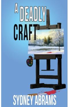 Coperta cărții 'A Deadly Craft - Sydney Abrams'