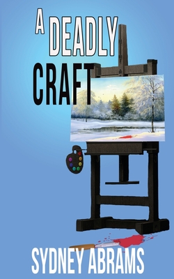 Coperta cărții 'A Deadly Craft - Sydney Abrams'