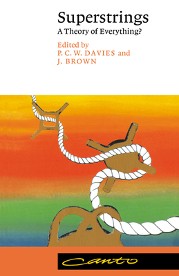 Superstrings: A Theory of Everything? - P. C. Davies