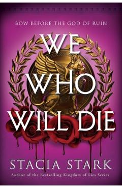Coperta cărții 'We Who Will Die (Deluxe Limited Edition) - Stacia Stark'
