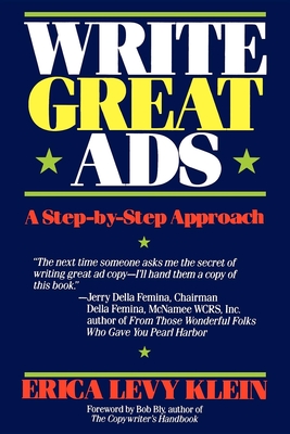 Write Great Ads: A Step-By-Step Approach - Erica Levy Klein
