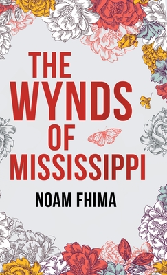 The Wynds of Mississippi - Noam Fhima