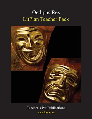 Litplan Teacher Pack: Oedipus Rex - Susan R. Woodward