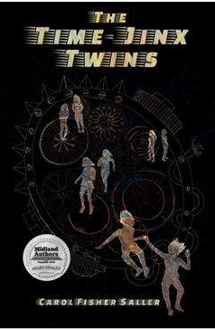 Coperta cărții 'The Time-Jinx Twins - Carol Fisher Saller'