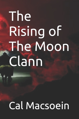 The Rising of The Moon Clann - Cal Macsoein