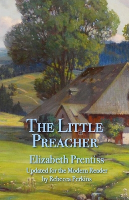 The Little Preacher - Elizabeth P. Prentiss