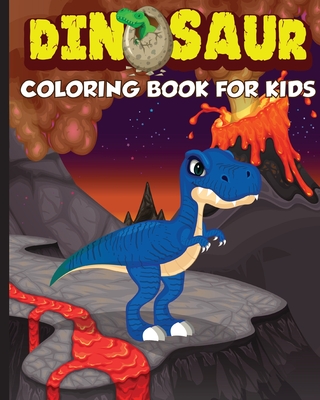 Dinosaur Coloring Book for Kids: The Perfect Gift for Kids, Ages 2-4 and Ages 4-8 - Amazing Activity Press