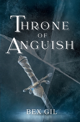 Throne of Anguish - Bex Gil