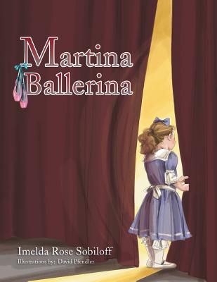 Martina Ballerina - Imelda Rose Sobiloff