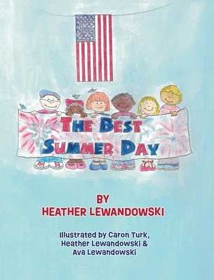 The Best Summer Day - Heather Lewandowski