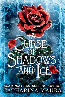A Curse of Shadows and Ice (Standard Edition) - Catharina Maura