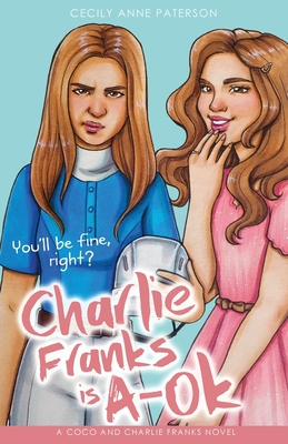Charlie Franks is A-OK - Cecily Anne Paterson