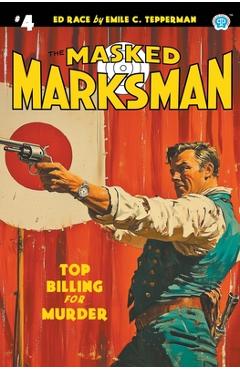 Poza produsului The Masked Marksman #4 - Emile C. Tepperman
