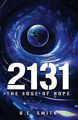 2131: The Edge of Hope - B. E. Smith